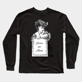 Dramabite Classical Art Memes Leave Me Alone Victorian Lady Long Sleeve T-Shirt